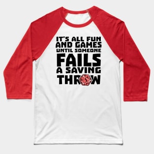It's All Fun And Games Funny Dungeons And Dragons DND D20 Lover Baseball T-Shirt